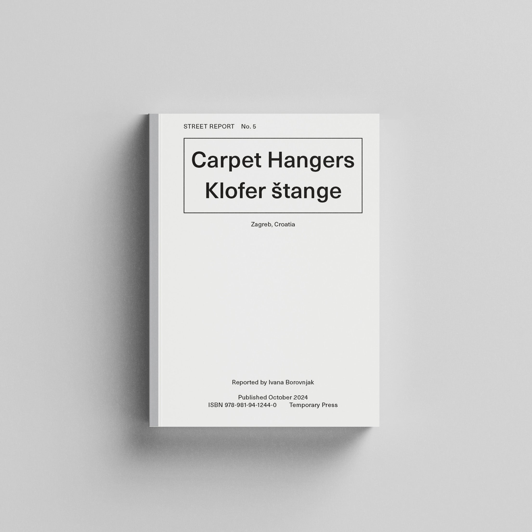 Street Report No.5 Carpet Hangers