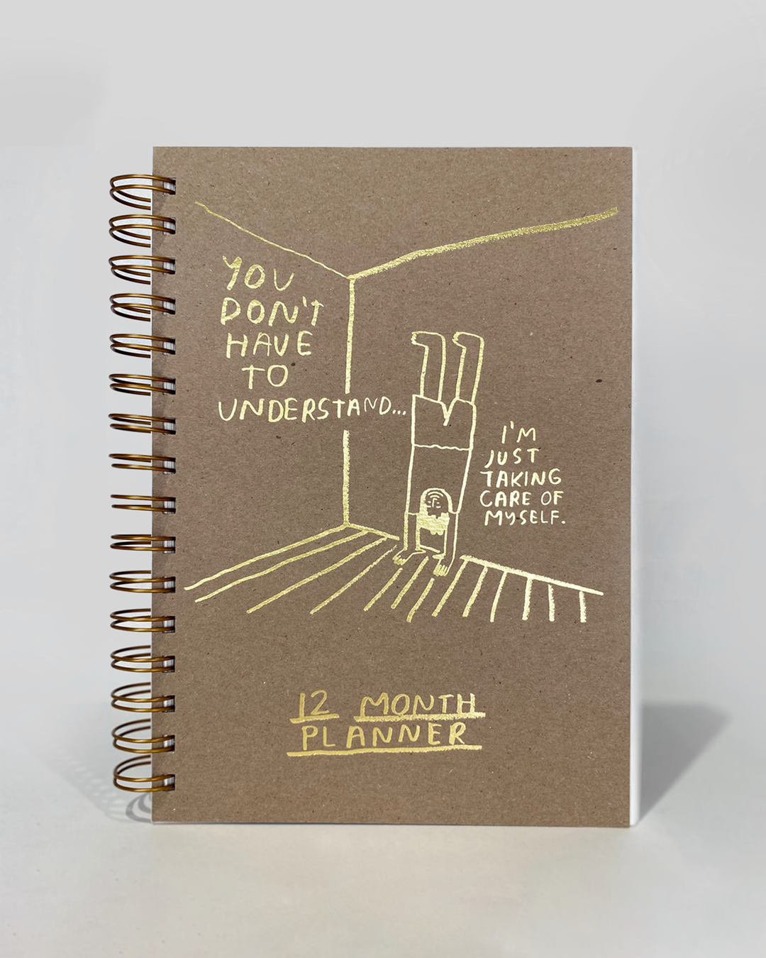 You Don't Have To Understand - 12 Month Planner