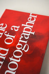 Inside The Mind Of A Photographer