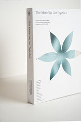 The More We Get Together