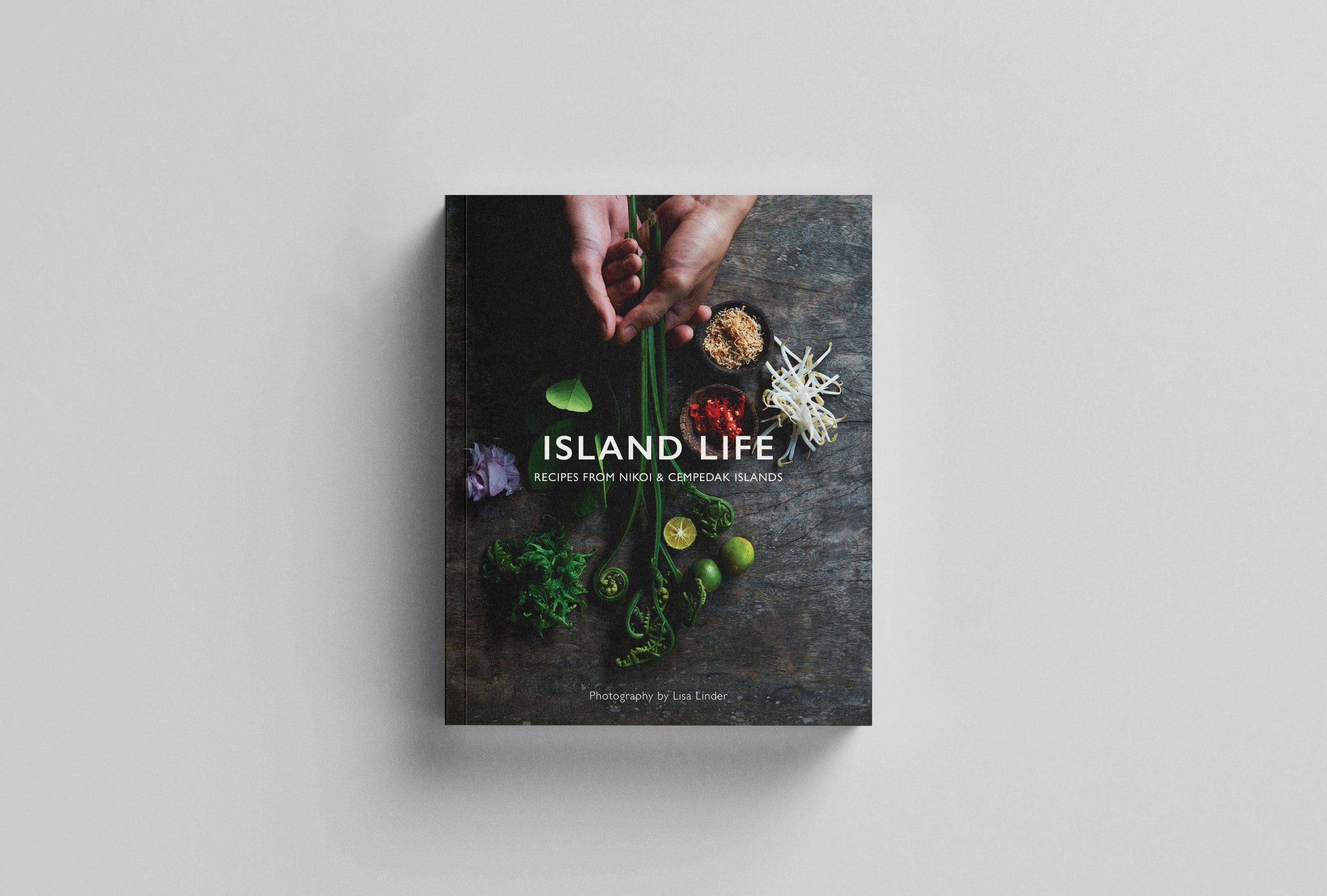 Island Life: Recipes from Nikoi & Cempedak Islands